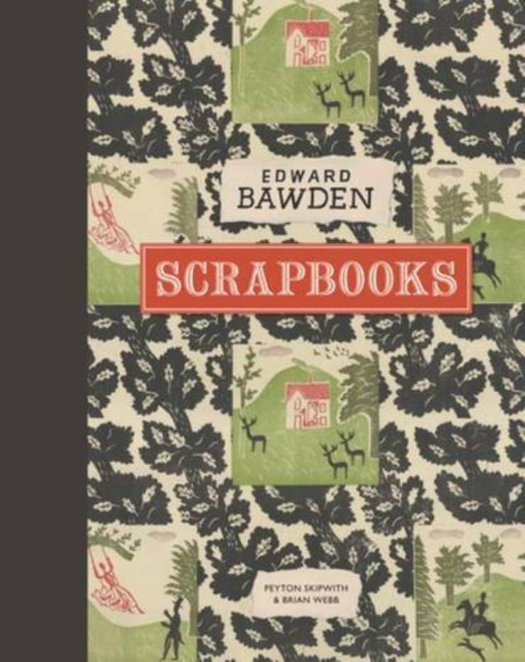 Edward Bawden Scrapbooks a book by Peyton Skipwith and Brian Webb.