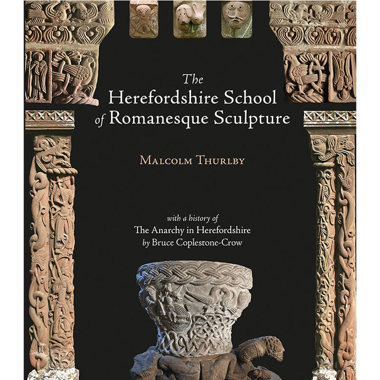 Herefordshire School of Romanesque Sculpture, The – Logaston Press