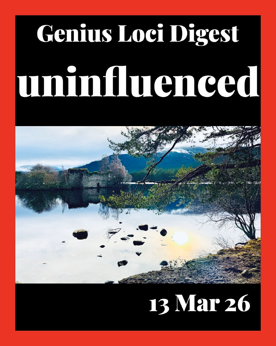 Andy Marshall's Genius Loci Digest: 13th March