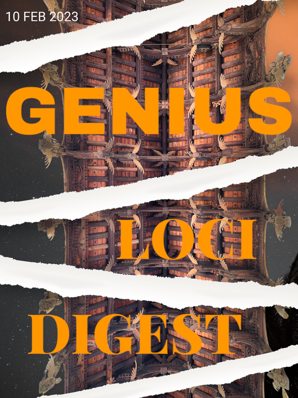 Andy Marshall's Genius Loci Digest: 10 Feb 2023