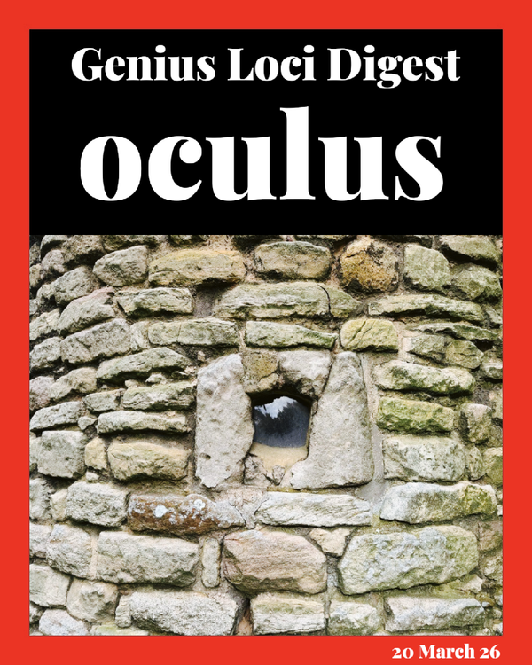 Andy Marshall's Genius Loci Digest: 20 March 26